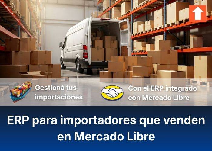 ERP para importadores que venden en Mercado Libre