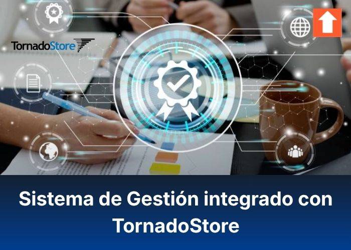 Sistema de Gestión integrado con TornadoStore